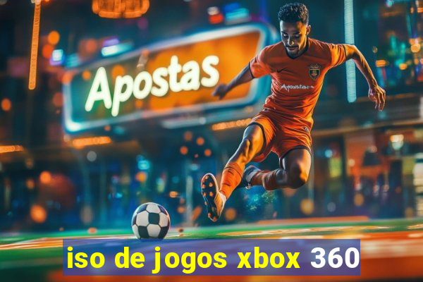 iso de jogos xbox 360